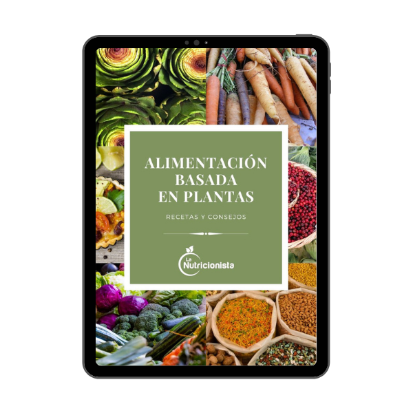 Alimentación basada en plantas: Recetas y consejos