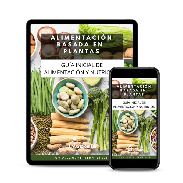 Alimentación Basada en Plantas: Guía inicial de alimentación y nutrición
